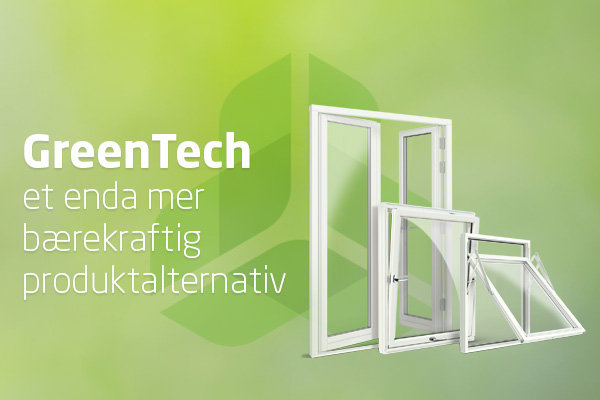 GreenTech – Et enda mer bærekraftig produktalternativ